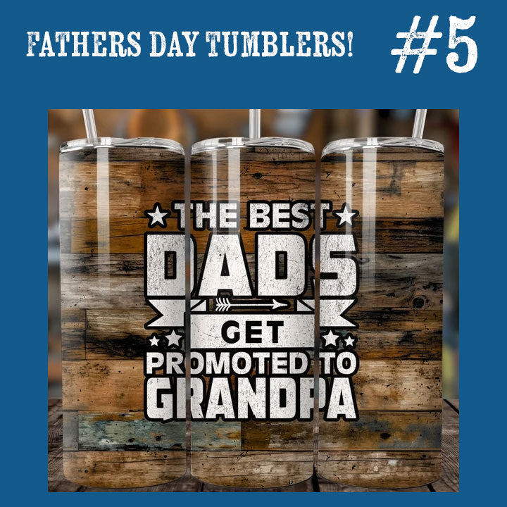 Father's Day Tumbler - You Pick