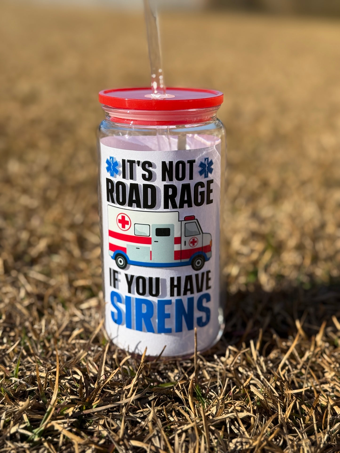 EMS Acrylic Tumbler - Not Road Rage if You Have Sirens